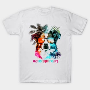 Good Vibes Only, Dog Tropical Style T-Shirt